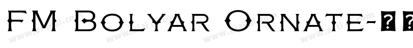 FM Bolyar Ornate字体转换